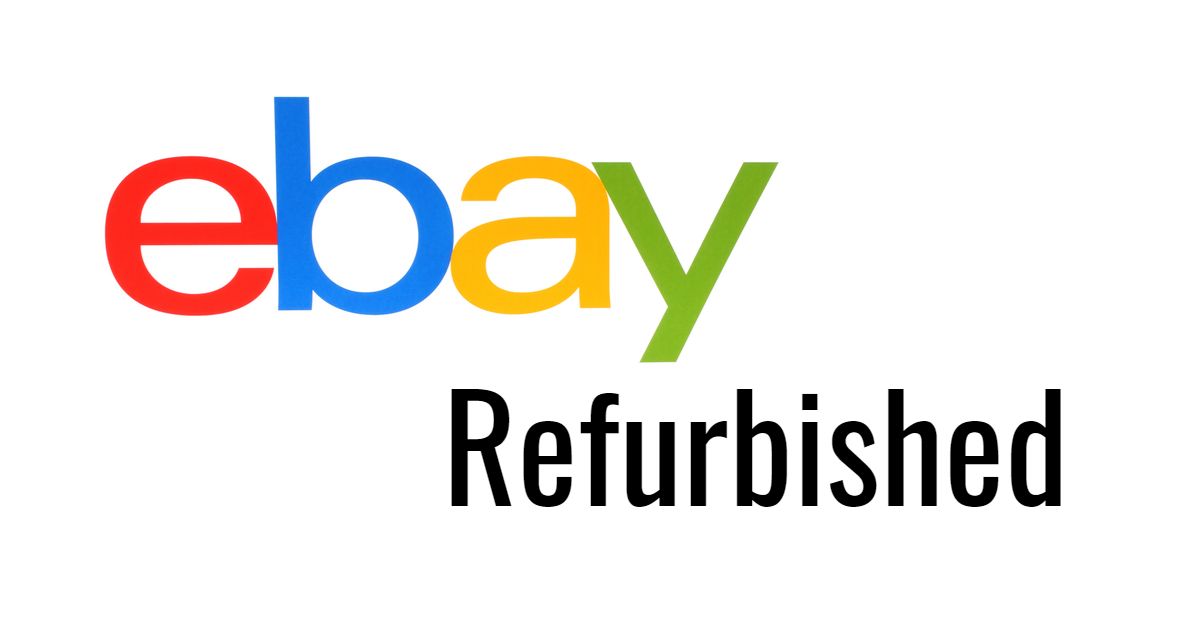 What is ebay refurbished? Is it good to buy?